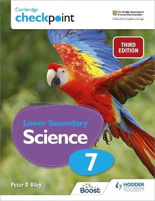 Featured image for “Cambridge Checkpoint Lower Secondary Science Student's Book 7”