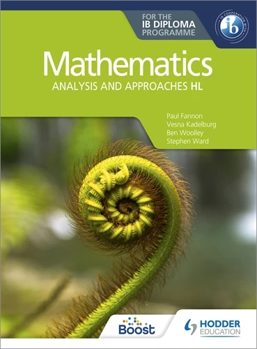 Featured image for “Mathematics for the IB Diploma: Analysis and approaches HL”