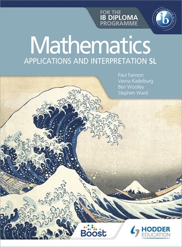 Featured image for “Mathematics for the IB Diploma: Applications and interpretation SL”