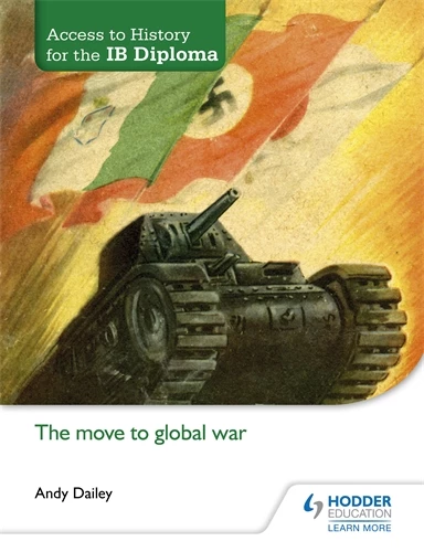 Featured image for “Access to History for the IB Diploma: The move to global war”