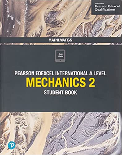 Featured image for “Pearson Edexcel International A Level Mathematics Mechanics 2 Student Book”