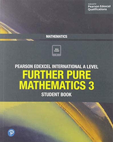 Featured image for “Pearson Edexcel International A Level Mathematics Further Pure 3 Student Book”