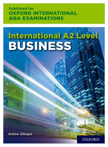 Featured image for “International A2 Level Business for Oxford International AQA Examinations”