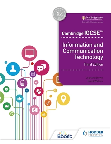 Featured image for “Cambridge IGCSE Information and Communication Technology Third Edition”