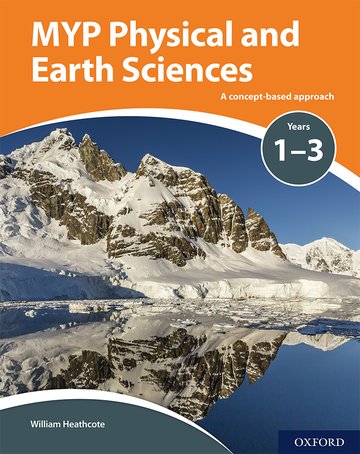 Featured image for “MYP Physical and Earth Sciences: a Concept Based Approach”
