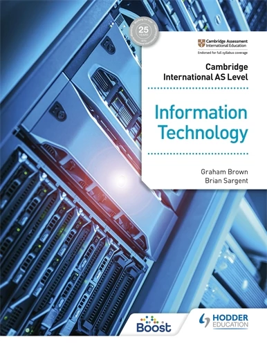 Featured image for “Cambridge International AS Level Information Technology Student's Book”
