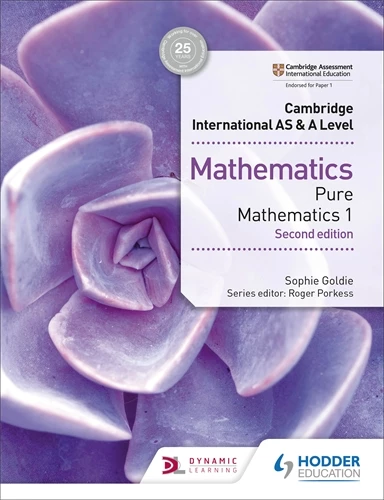 Featured image for “Cambridge International AS & A Level Mathematics Pure Mathematics 1 second edition”