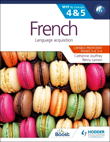 Featured image for “French for the IB MYP 4 & 5 (Capable–Proficient/Phases 3-4, 5-6)”