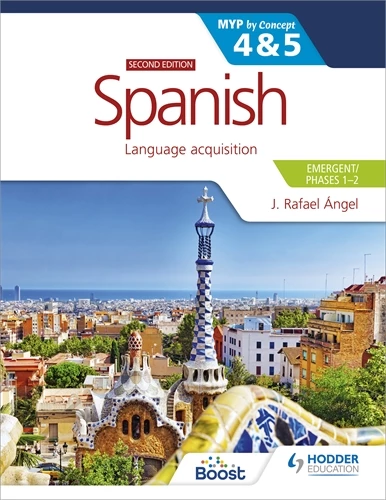 Featured image for “Spanish for the IB MYP 4&5 (Emergent/Phases 1-2): MYP by Concept Second edition”