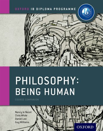 Featured image for “Oxford IB Diploma Programme: Philosophy: Being Human Course Book”