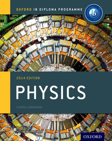 Featured image for “Oxford IB Diploma Programme: Physics Course Companion”