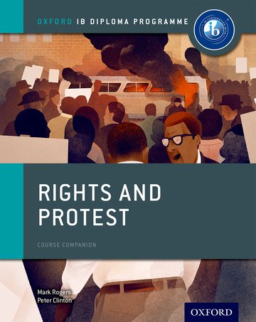 Featured image for “Oxford IB Diploma Programme: Rights and Protest Course Companion”