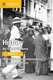Featured image for “Cambridge University Press History for the IB Diploma Paper 3 Nationalism and Independence in India (1919–1964)”