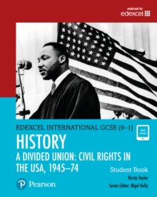 Featured image for “Pearson Edexcel International GCSE (9–1) History A Divided Union: Civil Rights in the USA, 1945–1970 Student Book”