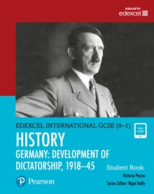 Featured image for “Pearson Edexcel International GCSE (9–1) History Development of Dictatorship: Germany 1918–1945 Student Book”