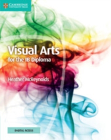 Featured image for “Visual Arts for the IB Diploma Coursebook with Digital Access (2 Years) ”
