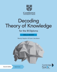 Featured image for “Decoding Theory of Knowledge for the IB Diploma Skills Book with Digital Access (2 Years)”
