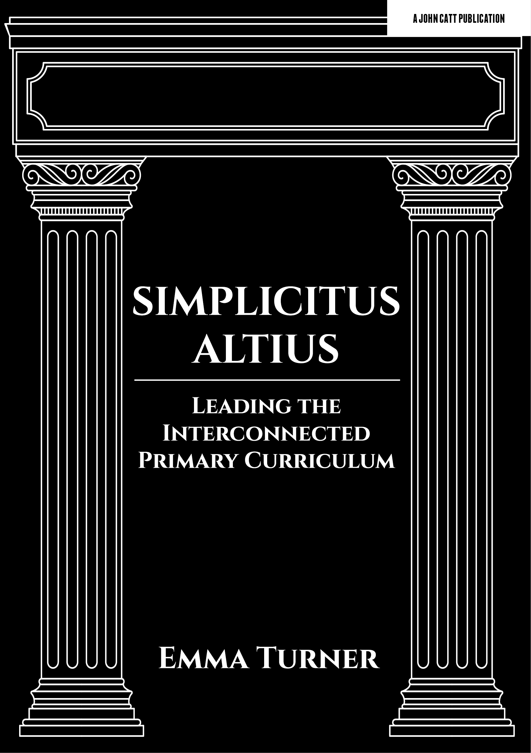 Featured image for “Simplicitus Altius: Leading the Interconnected Primary Curriculum”
