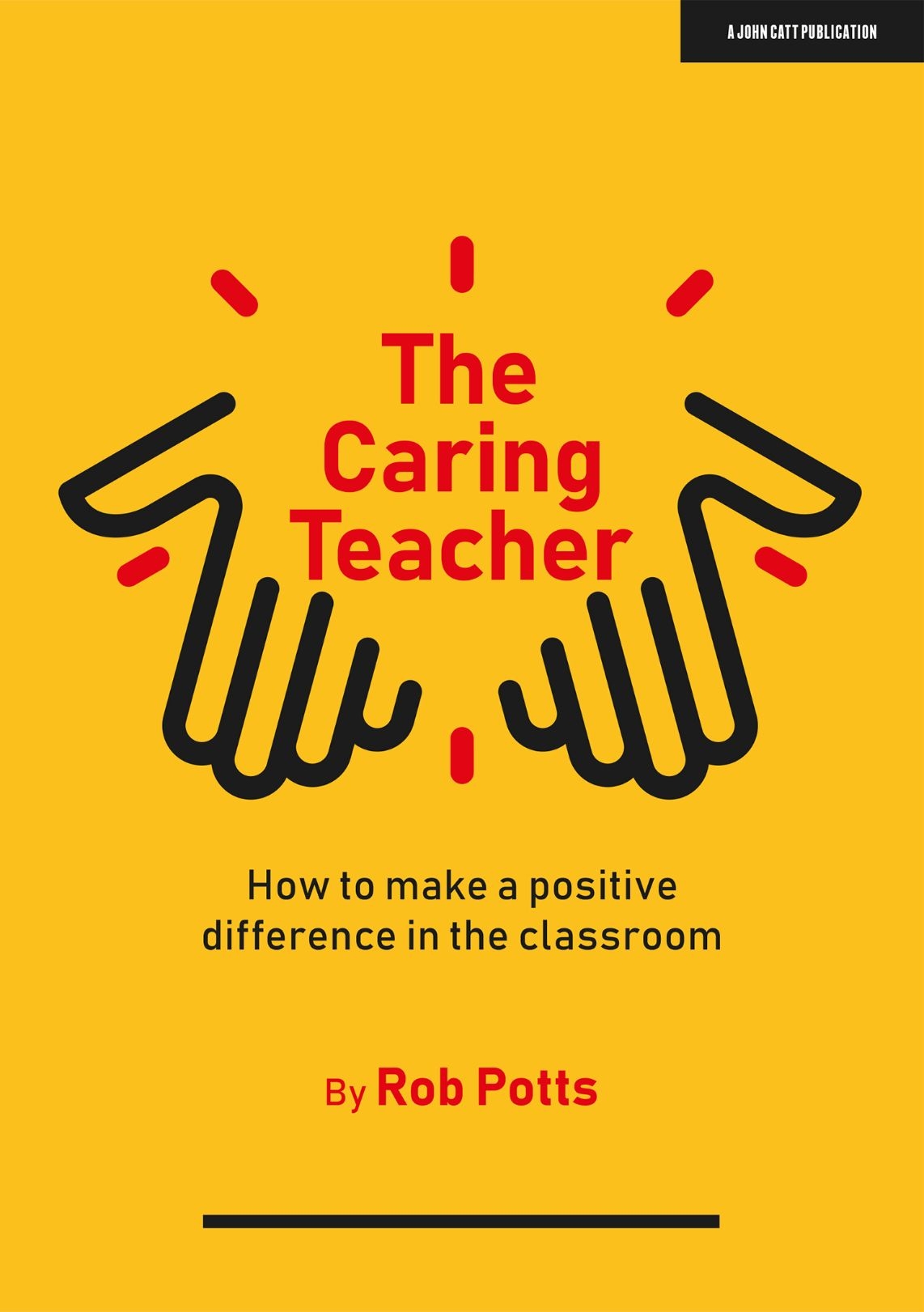Featured image for “The Caring Teacher: How to make a positive difference in the classroom”