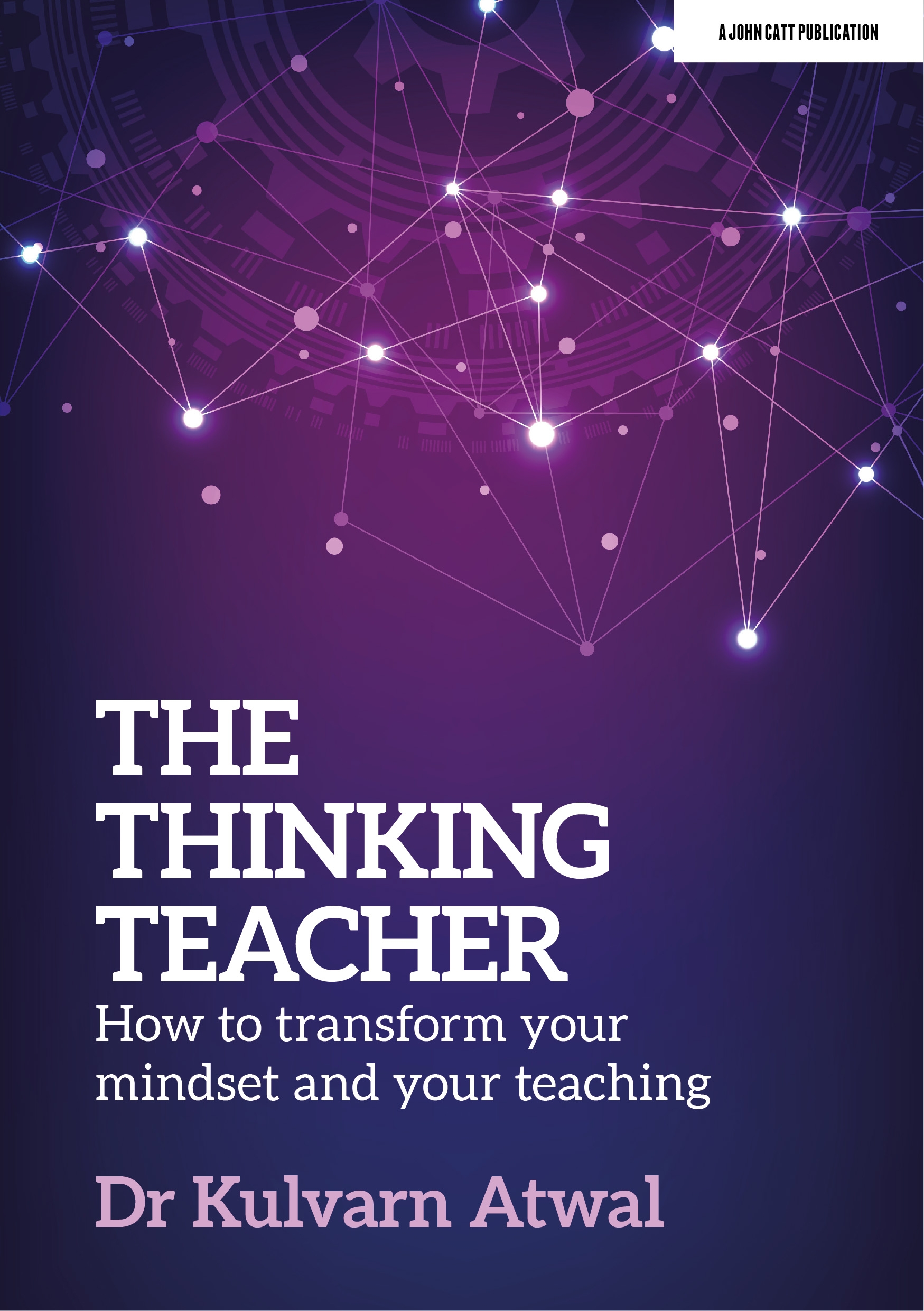 Featured image for “The Thinking Teacher: How to transform your mindset and your teaching”