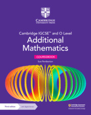 Featured image for “Cambridge IGCSE™ and O Level Additional Mathematics Coursebook with Digital Version (2 Years' Access)”