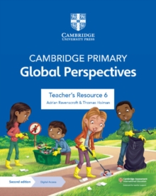 Featured image for “Cambridge Primary Global Perspectives Teacher's Resource 6 with Digital Access”