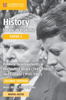 Featured image for “History for the IB Diploma Paper 3 Political Developments in the United States (1945-1980) and Canada (1945-1982) with Digital Access (2 Years”