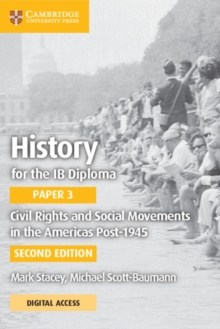 Featured image for “History for the IB Diploma Paper 3 Civil Rights and Social Movements in the Americas Post-1945 with Digital Access (2 Years)”