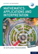 Featured image for “Oxford IB Diploma Programme: IB Prepared: Mathematics applications and interpretation”