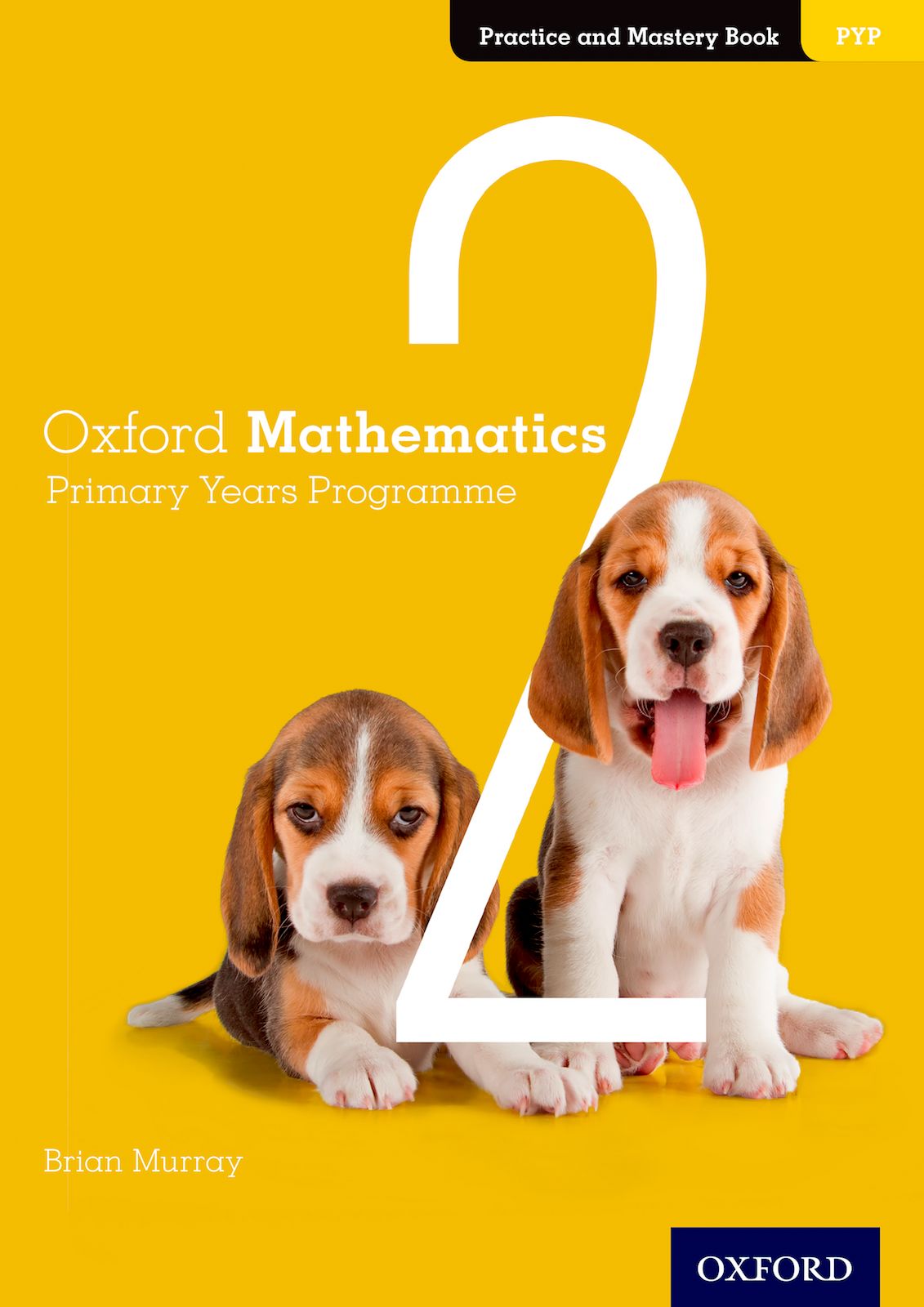 Featured image for “Oxford Mathematics Primary Years Programme Practice and Mastery Book 2”