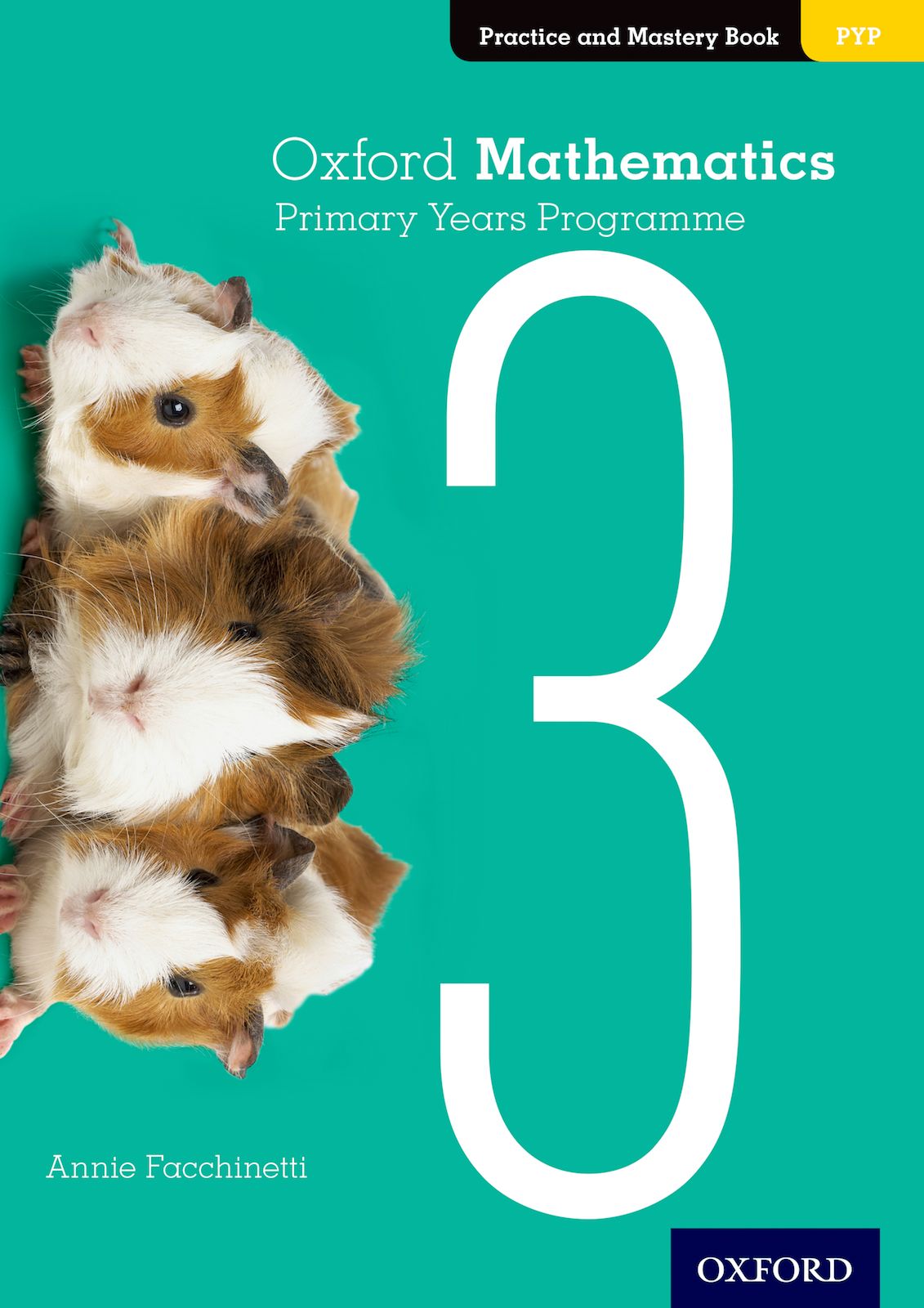 Featured image for “Oxford Mathematics Primary Years Programme Practice and Mastery Book 3”