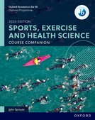 Featured image for “Oxford Resources for IB DP Sports, Exercise and Health Science: Course Book”